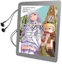Re:Zero -Starting Life in Another World-, Chapter 1: A day in the Capital, Vol. 2 (Manga) Audiobook download free by Tappei Nagatsuki