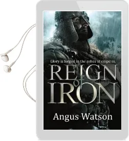 Reign of Iron Audiobook download free by Angus Watson