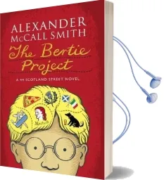 The Bertie Project: A Scotland Street Novel Audiobook download free by Alexander Mccall Smith