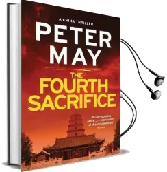 The Fourth Sacrifice: China Thriller 2 Audiobook download free by Peter May
