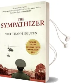 The Sympathizer: Winner of the Pulitzer Prize for Fiction Audiobook download free by Viet Thanh Nguyen