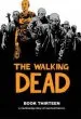 Audiobook The Walking Dead Book 13 author Robert Kirkman