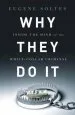 Audiobook Why They do it: Inside the Mind of the White-Collar Criminal author Eugene Soltes