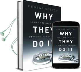 Why They do it: Inside the Mind of the White-Collar Criminal Audiobook download free by Eugene Soltes