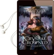 Crystal Crowned Audiobook download free by Elise Kova