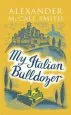 Audiobook My Italian Bulldozer author Alexander Mccall Smith