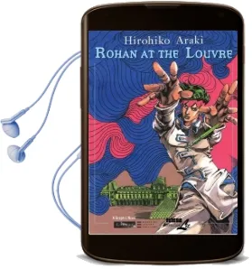 Rohan at the Louvre Audiobook download free by Hirohiko Araki