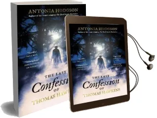 The Last Confession of Thomas Hawkins: Thomas Hawkins Book 2 Audiobook download free by Antonia Hodgson