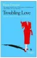 Audiobook Troubling Love author Elena Ferrante