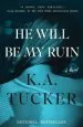 Audiobook He Will be my Ruin: A Novel author K. A. Tucker