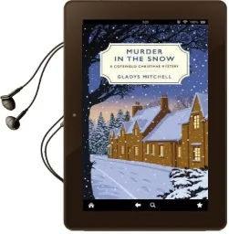 Murder in the Snow: A Cotswold Christmas Mystery Audiobook download free by Gladys Mitchell