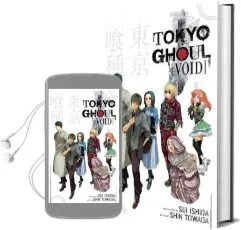 Tokyo Ghoul: Void Audiobook download free by Shin Towada