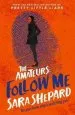 Audiobook Follow me: The Amateurs 2 author Sara Shepard