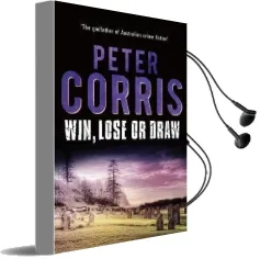 Win, Lose or Draw Audiobook download free by Peter Corris