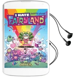 I Hate Fairyland Volume 3: Good Girl Audiobook download free by Skottie Young
