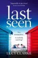 Audiobook Last Seen: A Gripping Psychological Thriller, Full of Secrets and Twists author Lucy Clarke