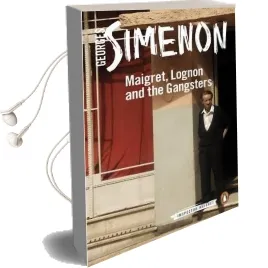 Maigret, Lognon and the Gangsters: Inspector Maigret #39 Audiobook download free by Georges Simenon