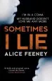 Audiobook Sometimes i Lie: A Psychological Thriller With a Killer Twist You'Ll Never Forget author Alice Feeney