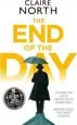 Audiobook The end of the day: Shortlisted for the Sunday Times/Pfd Young Writer of the Year 2017 author Claire North