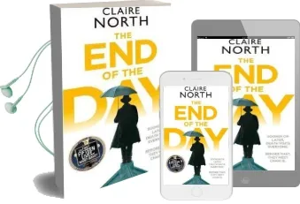 The end of the day: Shortlisted for the Sunday Times/Pfd Young Writer of the Year 2017 Audiobook download free by Claire North