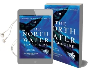 The North Water: Longlisted for the man Booker Prize Audiobook download free by Ian Mcguire