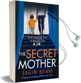 The Secret Mother: A Gripping Psychological Thriller With a Twist Audiobook download free by Shalini Boland