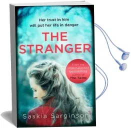 The Stranger: The Twisty and Exhilarating new Novel From Richard & Judy Bestselling Author of the Twins Audiobook download free by Saskia Sarginson