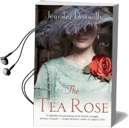 The tea Rose Audiobook download free by Jennifer Donnelly