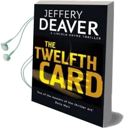 The Twelfth Card: Lincoln Rhyme Book 6 Audiobook download free by Jeffery Deaver