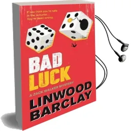 Bad Luck: A Zack Walker Mystery #3 Audiobook download free by Linwood Barclay
