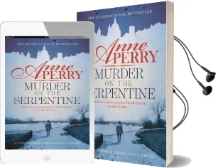 Murder on the Serpentine (Thomas Pitt Mystery, Book 32): A Royal Murder Mystery From the Streets of Victorian London Audiobook download free by Anne Perry
