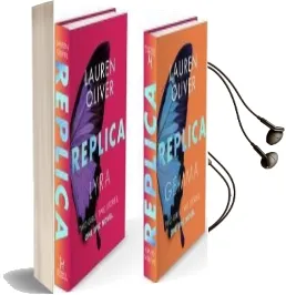 Replica: Book one in the Addictive, Pulse-Pounding Replica Duology Audiobook download free by Lauren Oliver