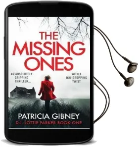 The Missing Ones Audiobook download free by Patricia Gibney