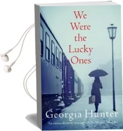 We Were the Lucky Ones Audiobook download free by Georgia Hunter