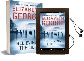 Believing the lie: An Inspector Lynley Novel: 14 Audiobook download free by Elizabeth George