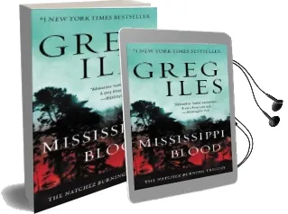 Mississippi Blood: The Natchez Burning Trilogy Audiobook download free by Greg Iles