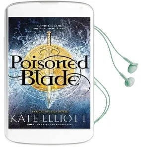 Poisoned Blade Audiobook download free by Kate Elliott