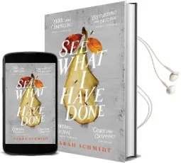 See What i Have Done: Longlisted for the Women'S Prize for Fiction 2018 Audiobook download free by Sarah Schmidt