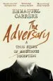 Audiobook The Adversary: A True Story of Monstrous Deception author Emmanuel Carrère