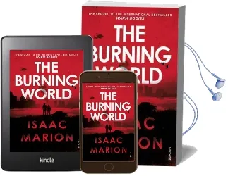 The Burning World (The Warm Bodies Series) Audiobook download free by Isaac Marion