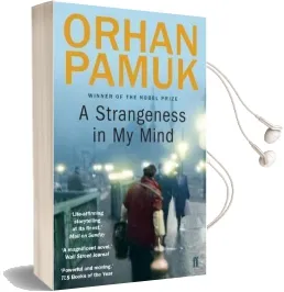 A Strangeness in my Mind Audiobook download free by Orhan Pamuk