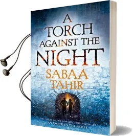 A Torch Against the Night Audiobook download free by Sabaa Tahir