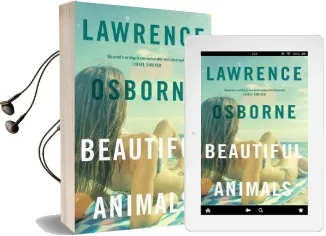 Beautiful Animals Audiobook download free by Lawrence Osborne