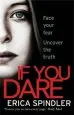 Audiobook If you Dare: Terrifying, Suspenseful and a Masterclass in Thriller Storytelling author Erica Spindler