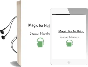 Magic for Nothing Audiobook download free by Seanan Mcguire