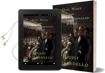One, None and a Hundred Thousand Audiobook download free by Luigi Pirandello