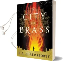 The City of Brass: A Novel Audiobook download free by S A Chakraborty
