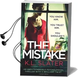 The Mistake: An Unputdownable Psychological Thriller With a Brilliant Twist Audiobook download free by K. L. Slater