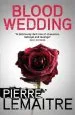 Audiobook Blood Wedding author Pierre Lemaitre
