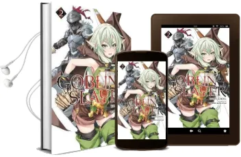 Goblin Slayer, Vol. 2 (Light Novel) Audiobook download free by Kumo Kagyu